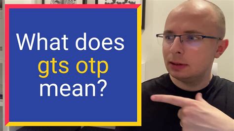 What does gts otp mean - OTP (One-Time PIN) Code. An OTP (One-Time PIN) code is a one-time password or one-time PIN. An OTP is a feature of Two-factor authentication (also known as 2FA) security. When a user attempts to access a service protected by two-factor authentication they will be sent an OTP to their phone, to submit as confirmation of their identity.